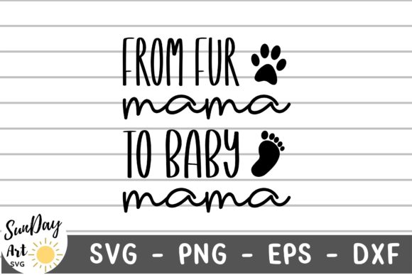 Fur Mama to Baby Mama: Graphics for Crafts