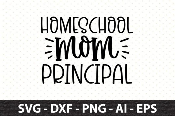 Homeschool Mom Principal Svg: Graphics for Crafts