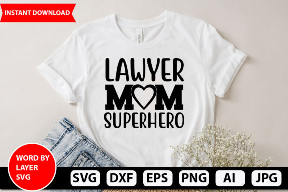 Lawyer Mom Superhero: Graphics for Crafts