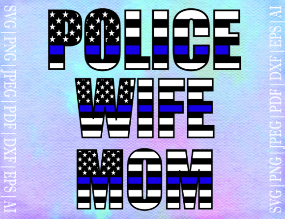 Police Mom Wife SVG: Crafts & Graphics Review