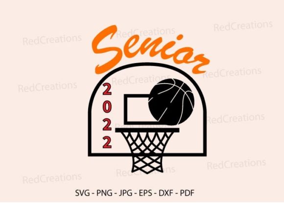 Senior 2022 Basketball Svg: Graphics for Crafts