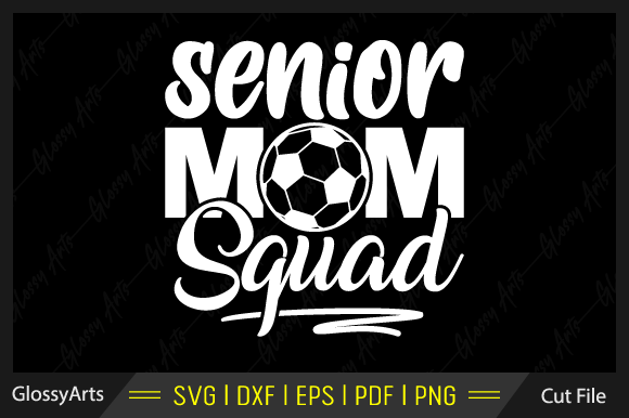 Senior Mom Squad SVG: Graphics for Crafts
