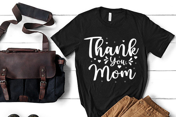 Thank You Mom Quotes SVG for Crafts and Graphics