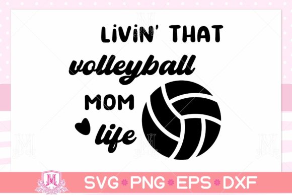 Volleyball Mom SVG: Crafts & Graphics Review